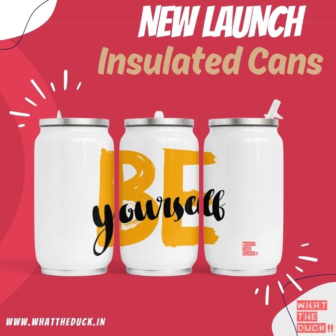 Be Yourself insulated can