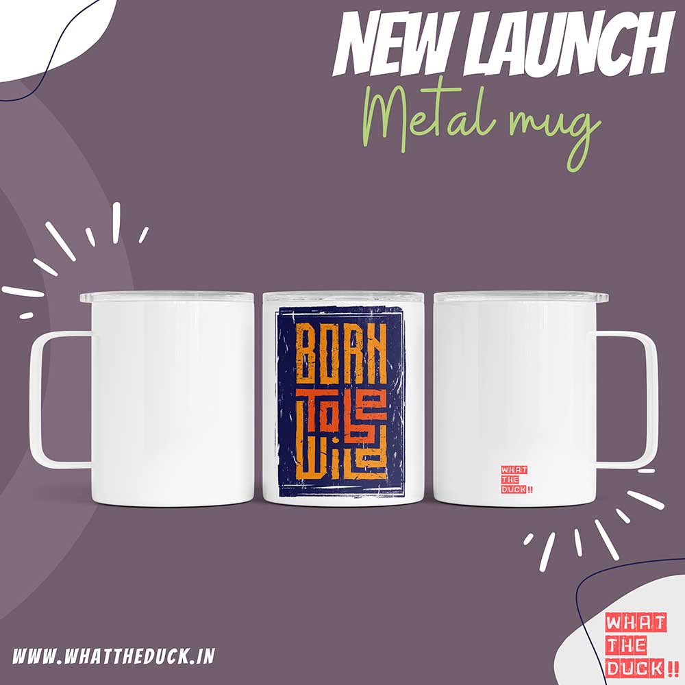 Born to be wild Insulated Metal Mug with Lid