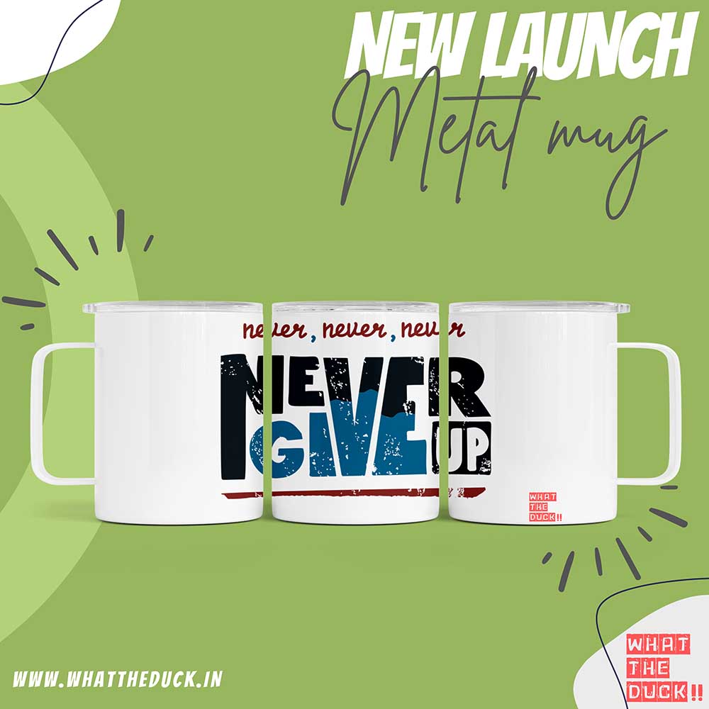 Never give up Insulated Metal Mug with Lid