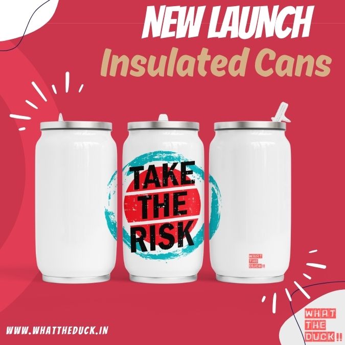 Take The Risk insulated can